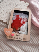 Load image into Gallery viewer, Personalised Valentine’s Photo Magnet | Custom Name Baby Valentine Keepsake | Wooden Fridge Magnet Gift