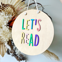 Load image into Gallery viewer, Lets read rainbow sign | Round Wooden Name Sign | Door name Plaque